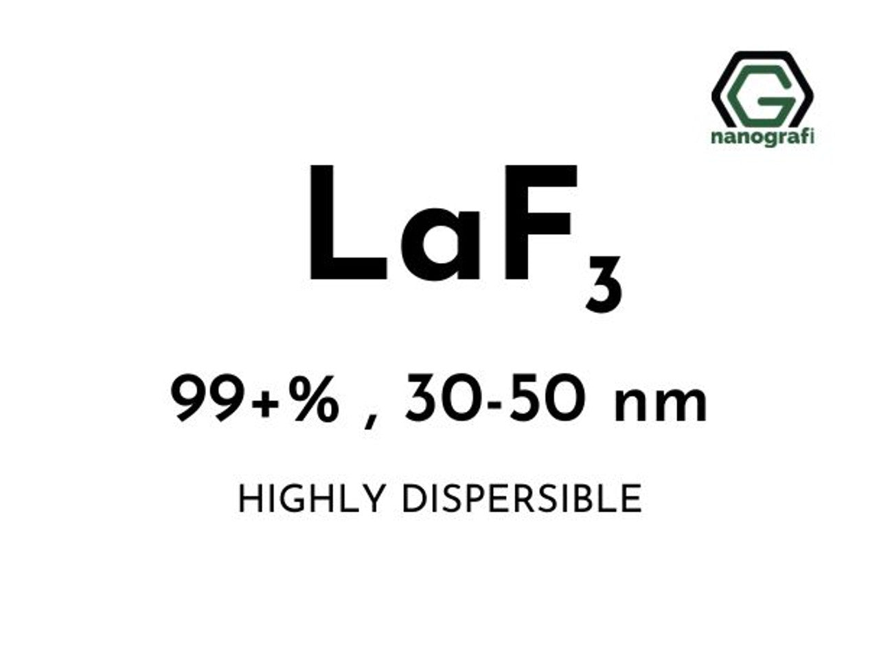 NG 7.03.02.Lanthanum Trifluoride (LaF3) Powder
Lanthanum Trifluoride (LaF3) Nanopowder/Nanoparticles, Highly Dispersible, Purity: 99+%, Size: 30-50 nm 5 g