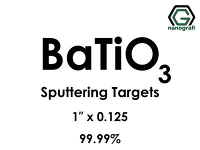Barium Titanate (BaTiO3) Sputtering Targets