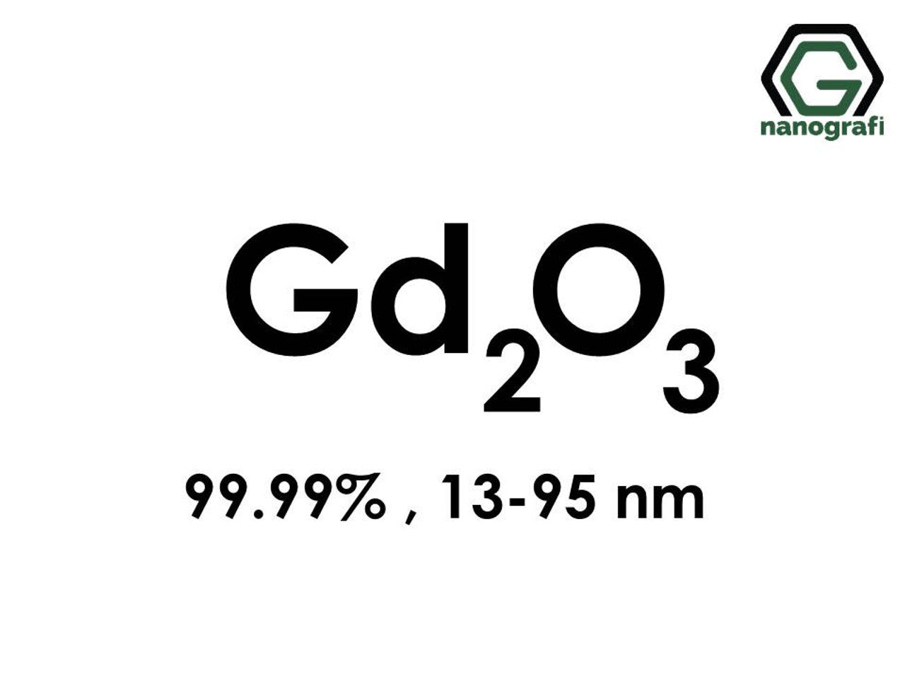 NG 7.02.05.Gadolinium Oxide (Gd2O3) Powder
Gadolinium Oxide (Gd2O3) Nanopowder/Nanoparticles, Purity: 99.99%, Size: 13-95 nm 1 g