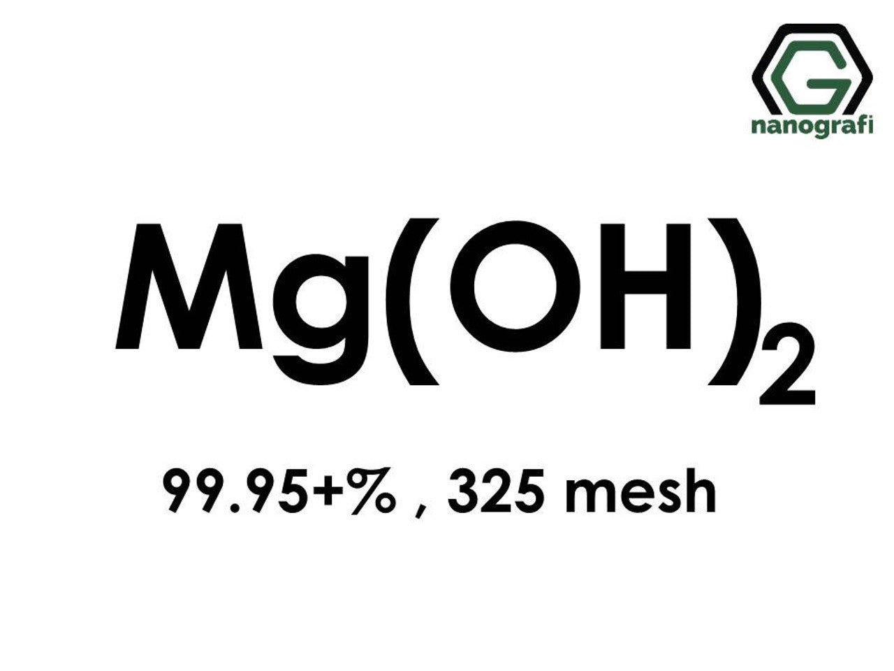 NG 6.04.03.Magnesium Hydroxide Micron Powder
Magnesium Hydroxide (Mg(OH)2) Micron Powder, Purity: 99.95+%, Size: 325 mesh 5 g