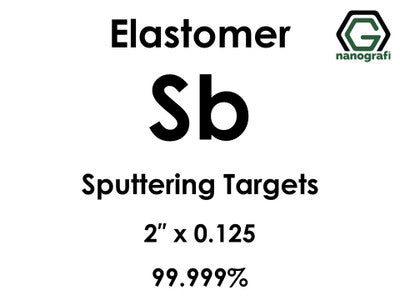 Antimony (Sb) Sputtering Targets, elastomer