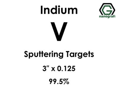 Vanadium (V) Sputtering Targets, indium