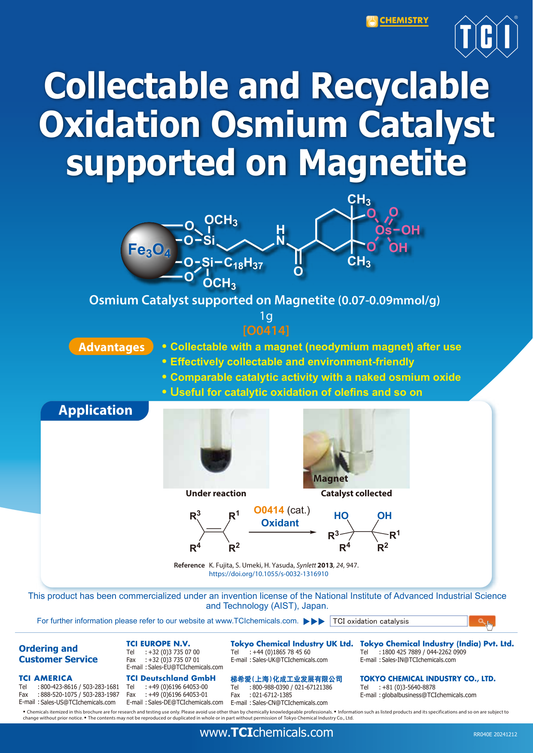 Osmium Catalyst supported on Magnetite (0.07-0.09mmol/g) - brosur TCI: Collectable and Recyclable Oxidation Osmium Catalyst supported on Magnetite