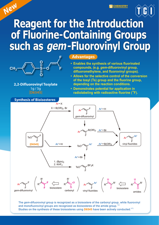 2,2-Difluoroethenyl 4-Methylbenzene-1-sulfonate - brosur TCI: Reagent for the Introduction of Fluorine‑Containing Groups such as gem-Fluorovinyl Group