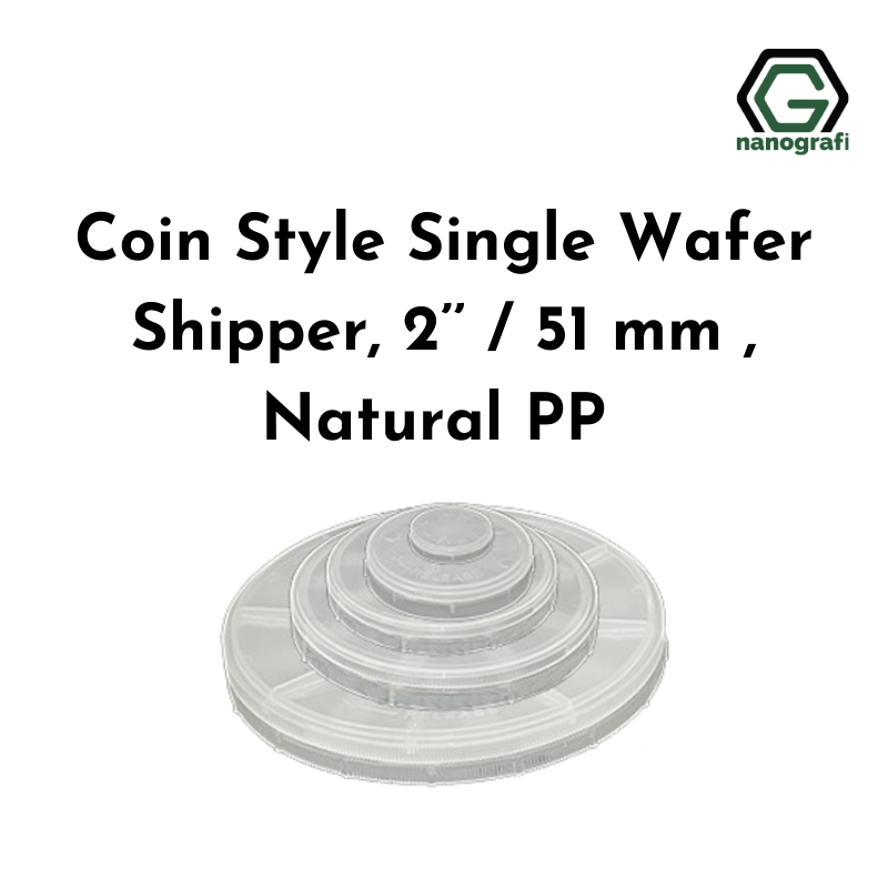 Coin Style Single Wafer Shipper, 2’’ / 51 mm , Natural PP - Nanografi Advanced Materials