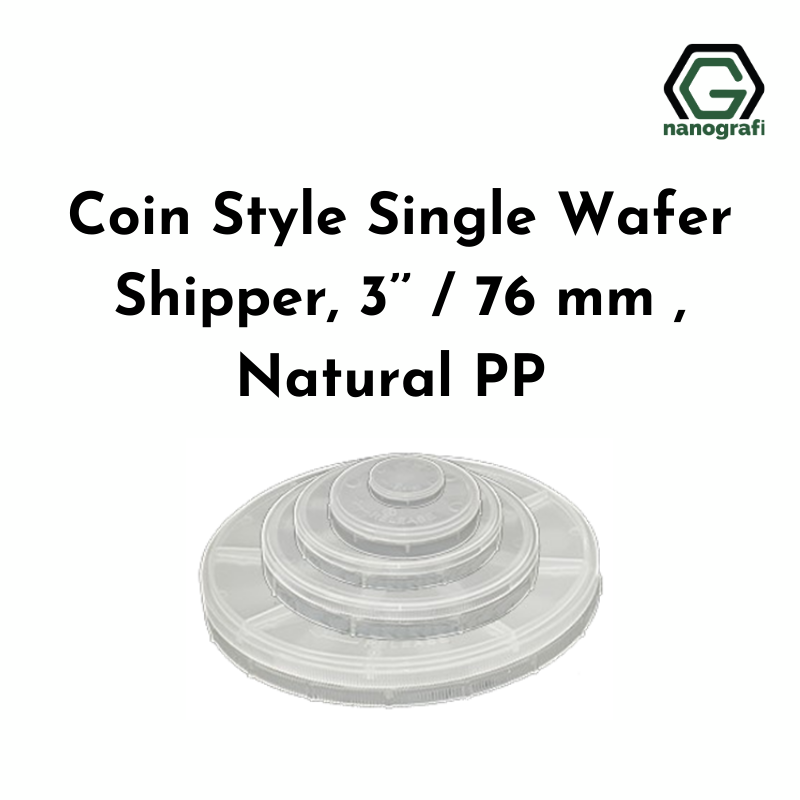 Coin Style Single Wafer Shipper, 3’’ / 76 mm , Natural PP - Nanografi Advanced Materials