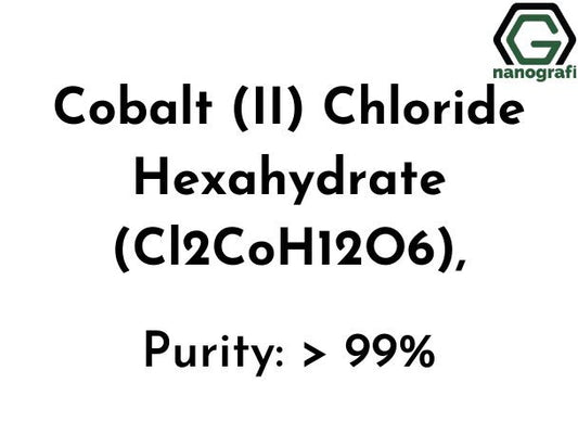 Cobalt (II) Chloride Hexahydrate (Cl2CoH12O6), Purity: > 99% - Nanografi Advanced Materials