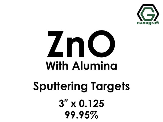 Zinc Oxide (ZnO) with Alumina Sputtering Targets, indium
