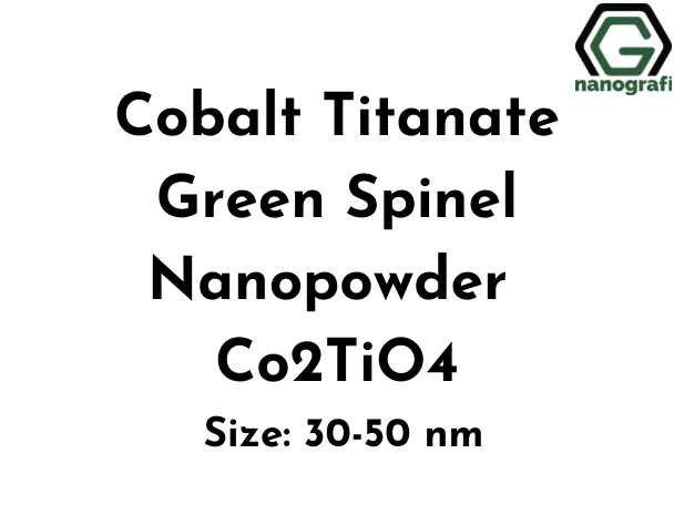 Cobalt Titanate Green Spinel Nanopowder ( Co2TiO4) - Nanografi Advanced Materials
