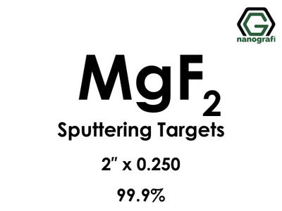 Nanografi NG0ST01MG30 Magnesium Fluoride (MgF2) Sputtering Target 99.9% 2" x 0.250"