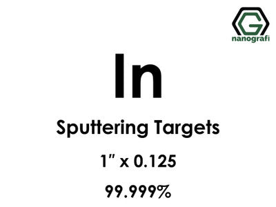 Nanografi NG0ST01IN02 Indium (In) Sputtering Target 99.999% 1" x 0.125"