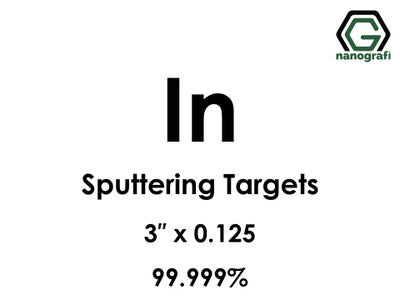 Nanografi NG0ST01IN10 Indium (In) Sputtering Target 99.999% 3" x 0.125"