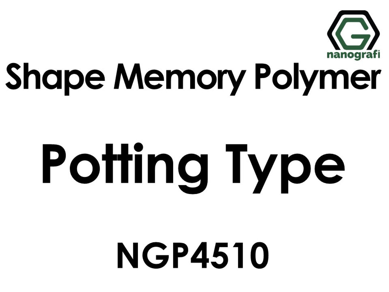 NG 12.02.02.NGP-Potting Type Shape Memory Polymer
Shape Memory Polymer NGP4510, Potting Type 4 kg