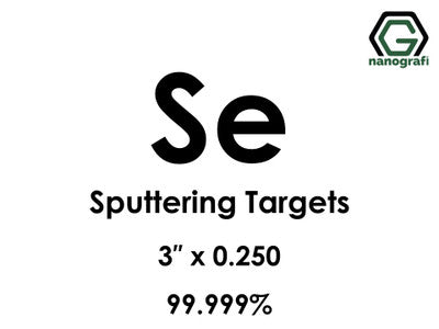 Nanografi NG0ST01SE06 Selenium (Se) Sputtering Target 99.999% 3" x 0.250"