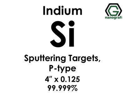 Nanografi NG0ST01SI34 Silicon (Si) Sputtering Target, P-type, indium 99.999% 4" x 0.125"