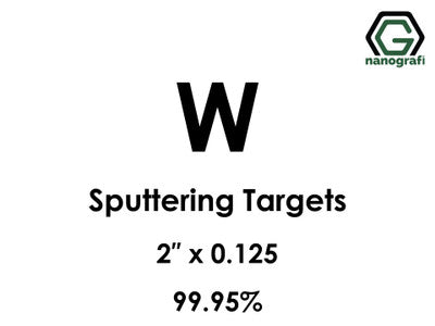 Nanografi NG0ST01TU03 Tungsten (W) Sputtering Target 99.95% 2" x 0.125"