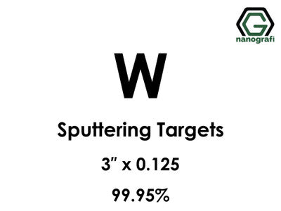 Nanografi NG0ST01TU05 Tungsten (W) Sputtering Target 99.95% 3" x 0.125"