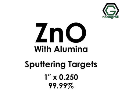 Zinc Oxide (ZnO) with Alumina Sputtering Targets