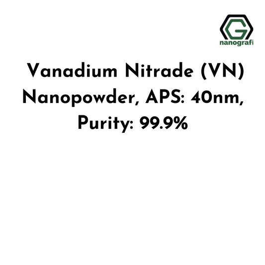 Vanadium Nitrade (VN) Nanopowder, APS: 40nm, Purity: 99.9% - Nanografi Advanced Materials