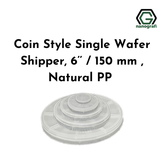 Coin Style Single Wafer Shipper, 6’’ / 150 mm , Natural PP - Nanografi Advanced Materials